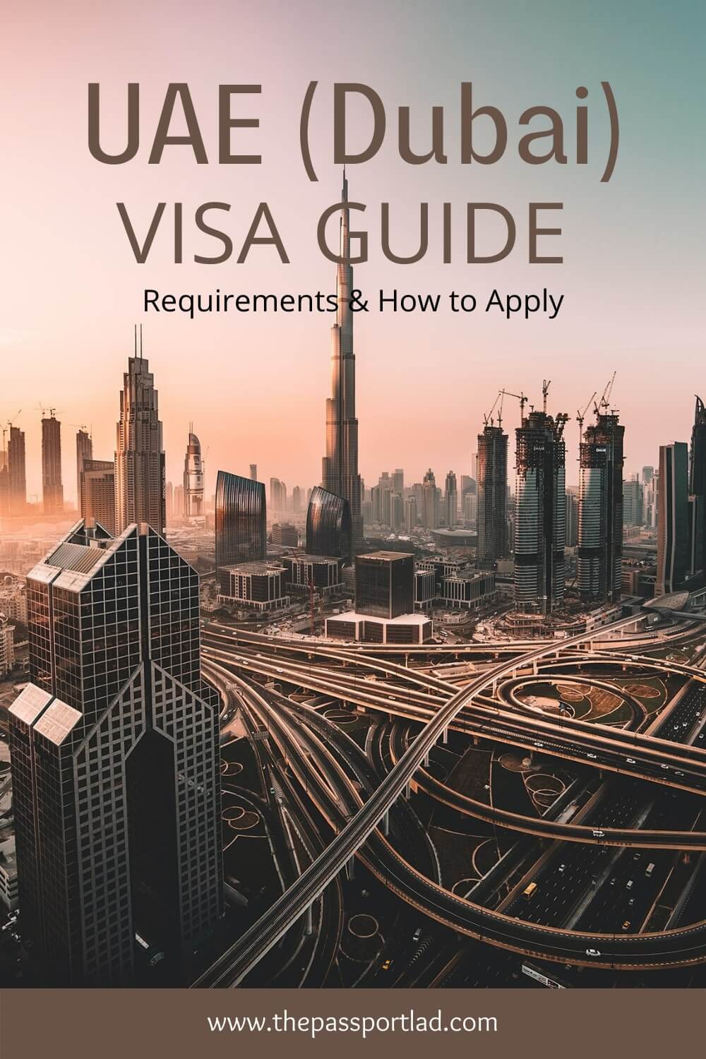 UAE (Dubai) VISA GUIDE Application + Requirements - The Passport Lad